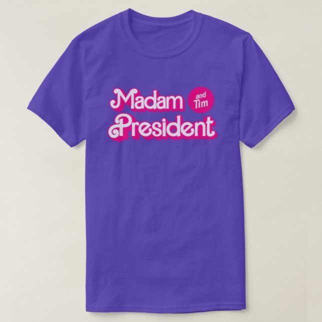 T-shirt Madame la Présidente, Tim en rose (Design devant)