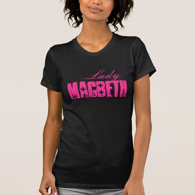 T-shirt Madame : La série de Shakespeare - Macbeth (Devant)