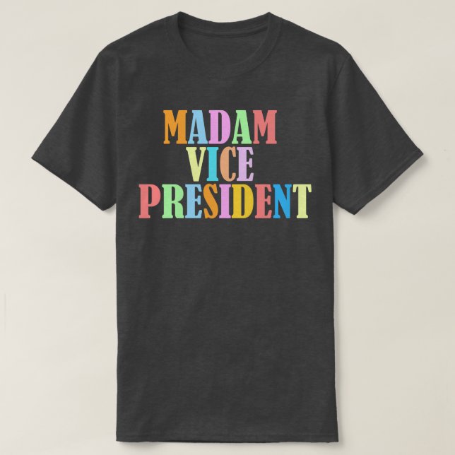 T-shirt Madame la Vice-présidente (Design devant)