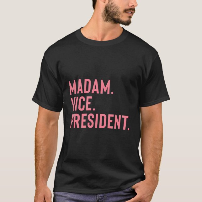 T-shirt Madame la Vice-présidente (Devant)