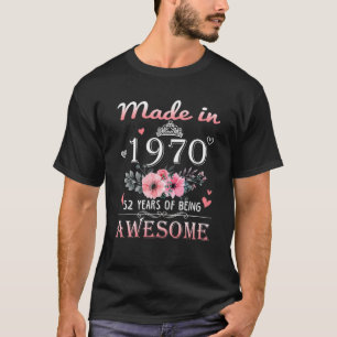 T-shirt Made In 1970 Floral 52 Year Old 52Nd Birthday Gift