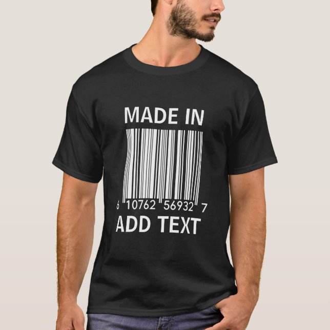 T-shirt Made In Barcode: ajoutez votre texte ici/créez vou (Devant)