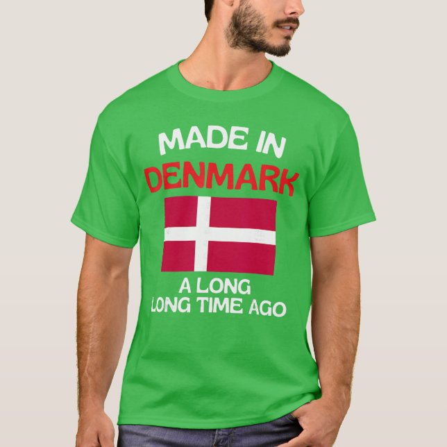 T-shirt Made In Denmark A Longime Ago Funny Danish Birthda (Devant)