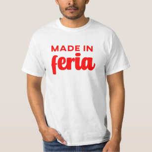 T-shirt Made in Feria