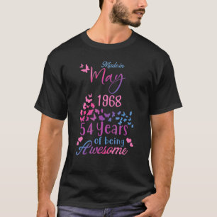 T-shirt Made In May 1968 Happy Birthday 54 Years Of Being