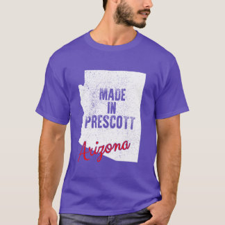 T-shirt Made In Prescott Arizona