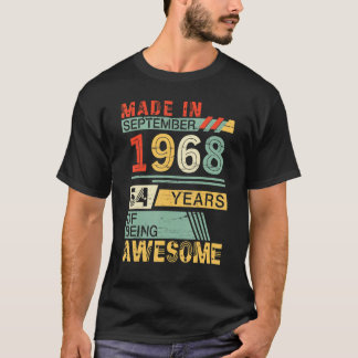T-shirt Made In Sept 1968 Happy Birthday 54 Years Of Being