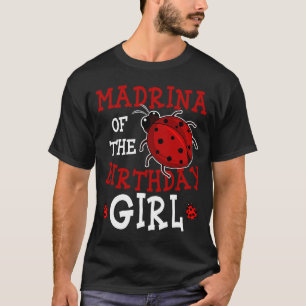 T-shirt Madrina De L'Anniversaire Fille Ladybug Anniversai