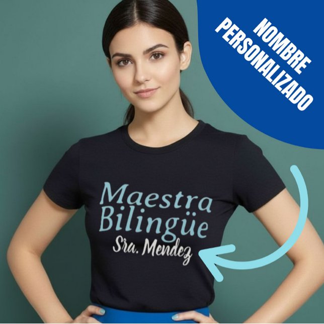 T-shirt Maestra Bilingüe Bilingual Blue Nom de l'enseignan (Maestra Bilingüe Bilingual Blue Teacher Name T-Shirt.)