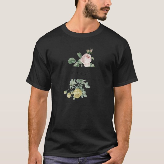 T-shirt Maeve Prénom Roses Anciennes Rose Mariage Douche (Devant)