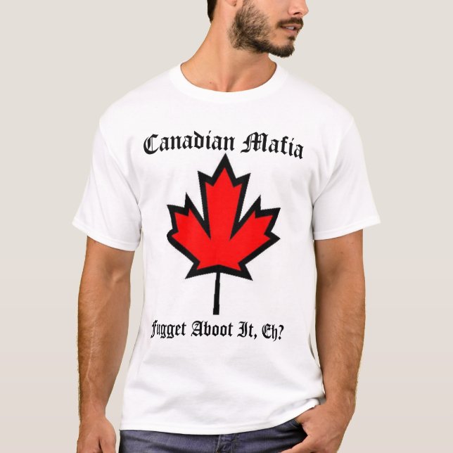 T-shirt Mafia canadienne II (Devant)