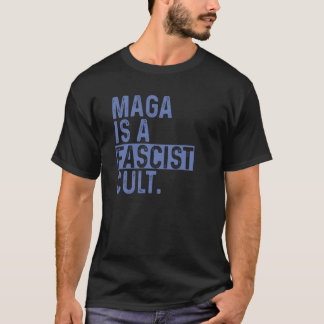 T-shirt MAGA est Fascist Cult