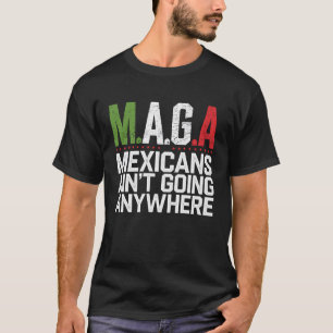 T-shirt MAGA - LES MEXICAINS NE VONT nulle part