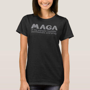 T-shirt MAGA Si mon peuple s'humilie et prie