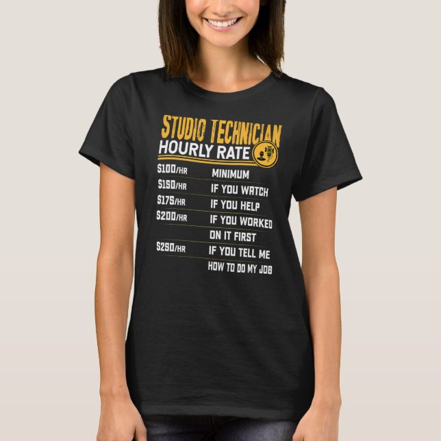 T-shirt Magasin Studio Technician Taux horaire (Devant)
