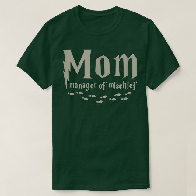 T-shirt Magic MOM Manager of Mischief, Magic Mama est un B (Design devant)