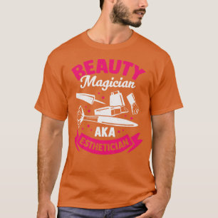 T-shirt Magicien de beauté AKA Esthéticien