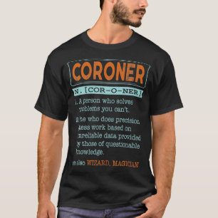 T-shirt Magicien du dictionnaire de coroner 