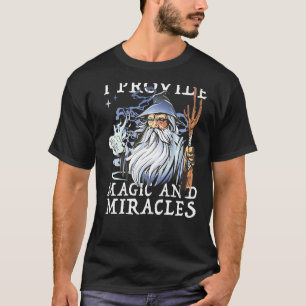 T-shirt Magicien Et Witcher Je Fournis Magie Et Miracles