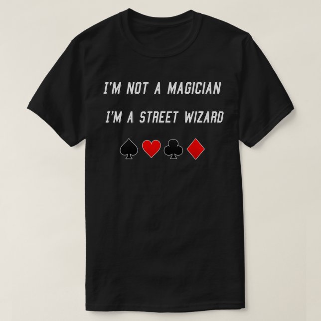 T-shirt Magicien Je ne suis pas magicien Je suis au niveau (Design devant)