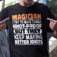 Magicien J'Essaie De Rendre Les Choses Drôle Citat