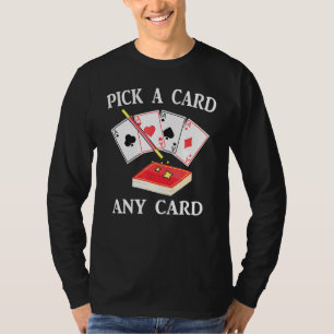 T-shirt Magie - Choisir une carte N'importe quelle carte -
