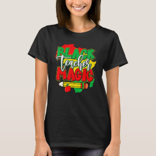 T-shirt Magie des Enseignants Noirs Mois de l'Histoire Afr