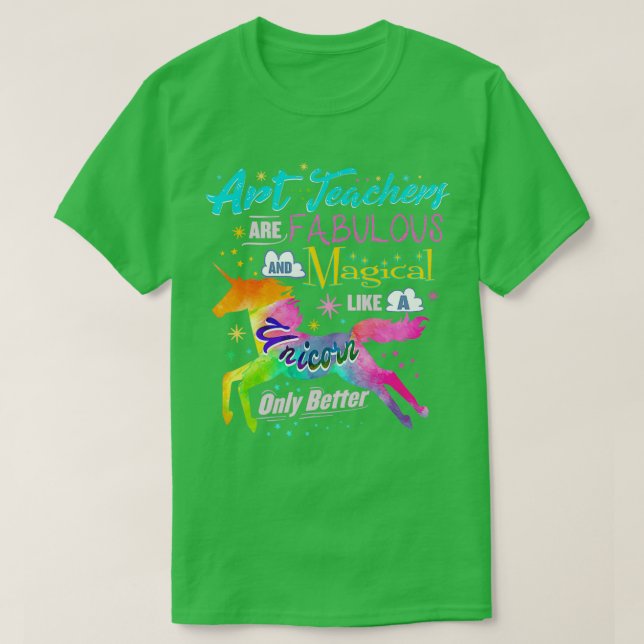 T-shirt Magie Fabuleuse Enseignante D'Art Comme Une Unicor (Design devant)