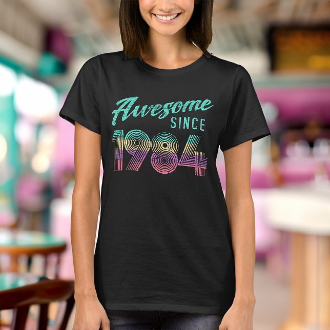 T-shirt Magnifique 1984 Anniversaire 40ème Anniversaire Fe (retro womens awesome since 1984 40th birthday shirt)