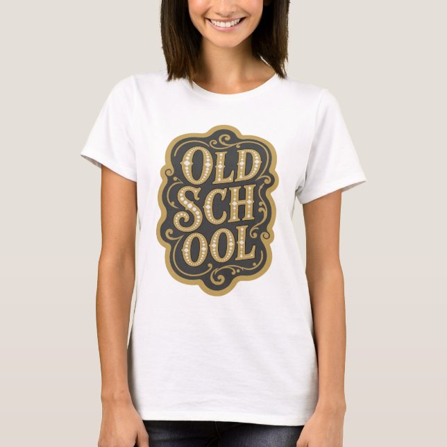 T-shirt Magnifique conception de slogan OLD SCHOOL en or (Devant)