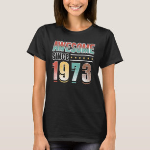 T-shirt Magnifique depuis 1973 50e anniversaire Retro