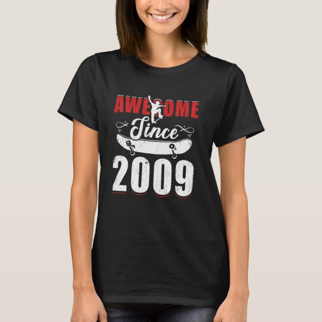 T-shirt Magnifique Depuis 2009 Tee - shirt 15 Skateboard S (Devant)