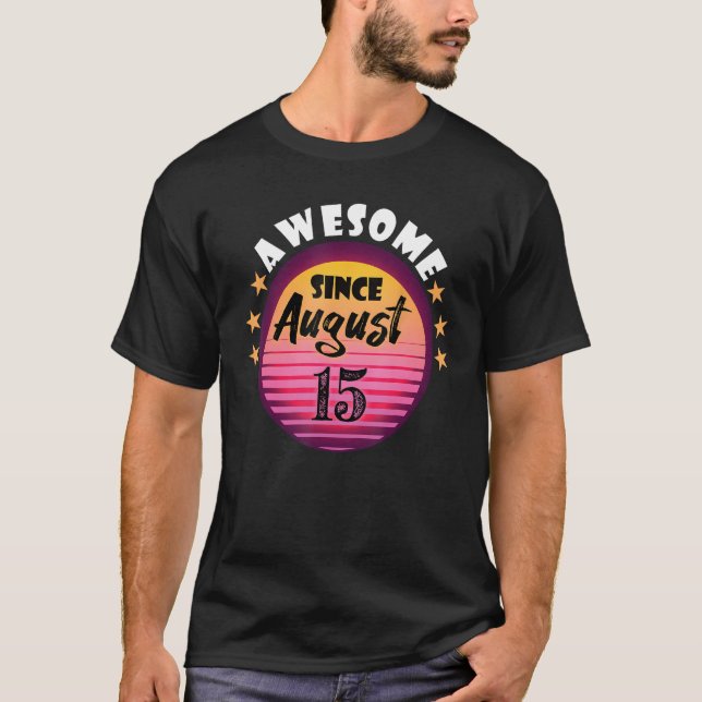 T-shirt Magnifique depuis août 15 Anniversaire 15 Août Vin (Devant)