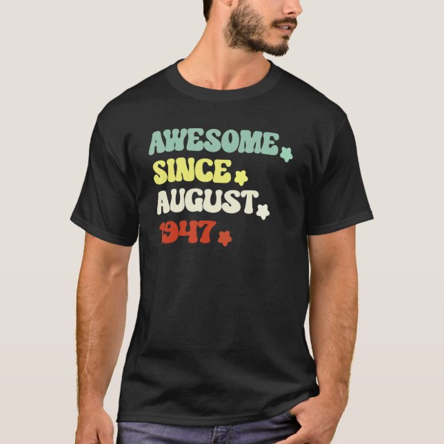 T-shirt Magnifique Depuis Août 1947 Pour 75ème Anniversair (Devant)