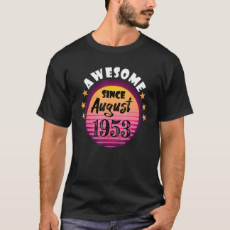 T-shirt Magnifique depuis août 1953 Anniversaire 1953 Août
