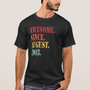 T-shirt Magnifique Depuis Août 2003 Pour 19 Ans - 19E B