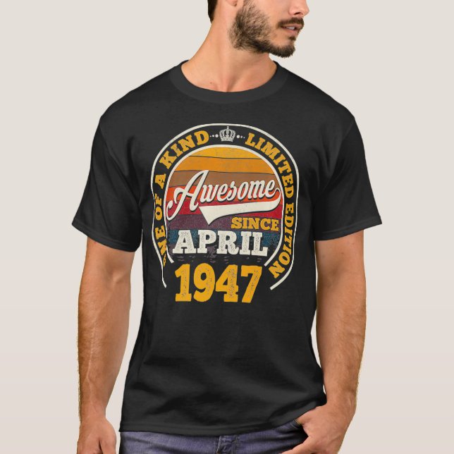 T-shirt Magnifique Depuis Avril 1947 75e Anniversaire Don  (Devant)