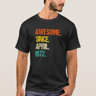 T-shirt Magnifique Depuis Avril 1972