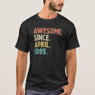T-shirt Magnifique Depuis Avril 1995 27E Cadeau Anniversai