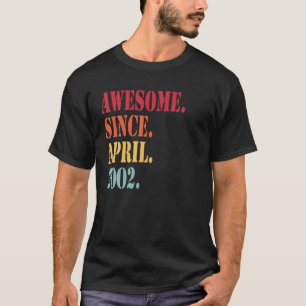 T-shirt Magnifique Depuis Avril 2002 Pour 20 Ans - 20E Bi