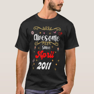 T-shirt Magnifique depuis avril 2011 anniversaire Fleurs &