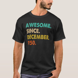 T-shirt Magnifique Depuis Décembre 1950