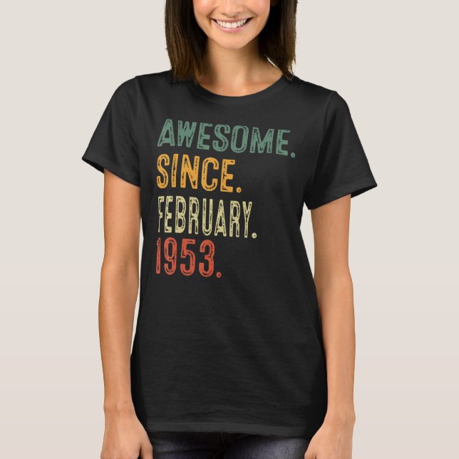 T-shirt Magnifique depuis février 1953 70e Anniversaire Ca (Devant)
