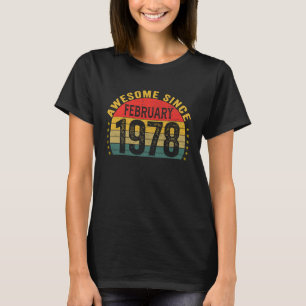 T-shirt Magnifique depuis février 1978 45e anniversaire Fe