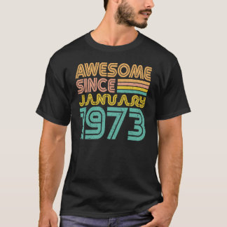 T-shirt Magnifique depuis janvier 1973, jour de naissance