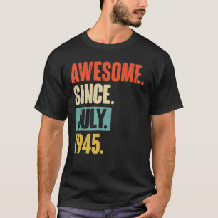 T-shirt Magnifique depuis juillet 1945 77 Année 77e annive
