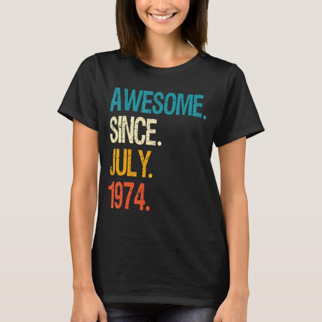T-shirt Magnifique depuis juillet 1974 48e anniversaire 48 (Devant)