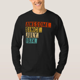 T-shirt Magnifique depuis juillet 1974 Vintage 48ème anniv