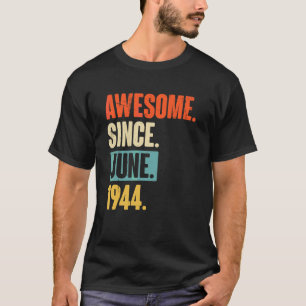 T-shirt Magnifique depuis juin 1944 78 ans 78e anniversair