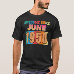 T-shirt Magnifique Depuis Juin 1950 72 Ans 72e Anniversair
